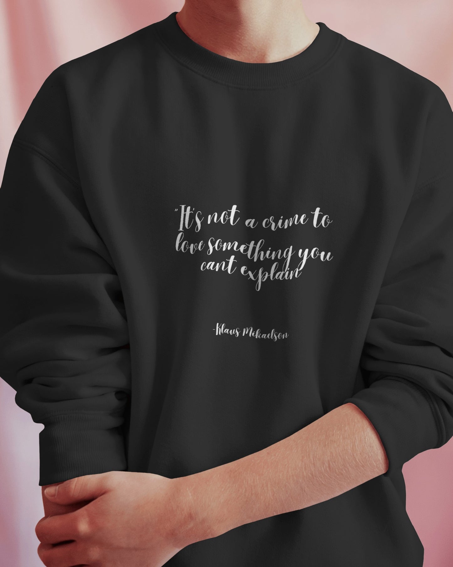 The Unexplainable Love Sweatshirt